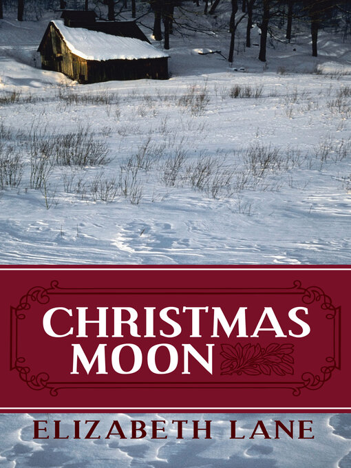 Title details for Christmas Moon by Elizabeth Lane - Available